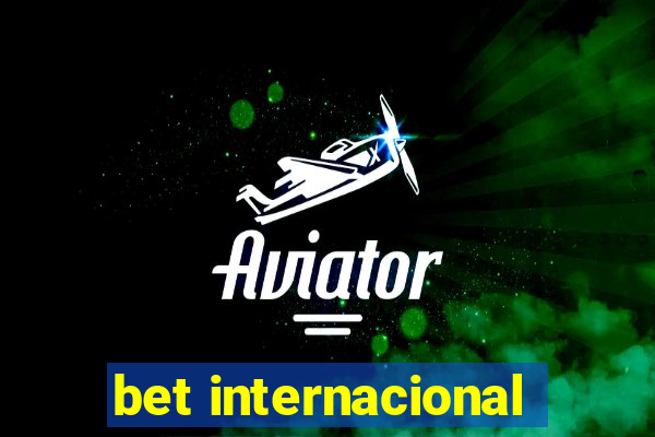 bet internacional